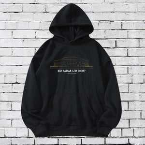 "Did Caesar Live Here?" Superdome Hoodie Printify