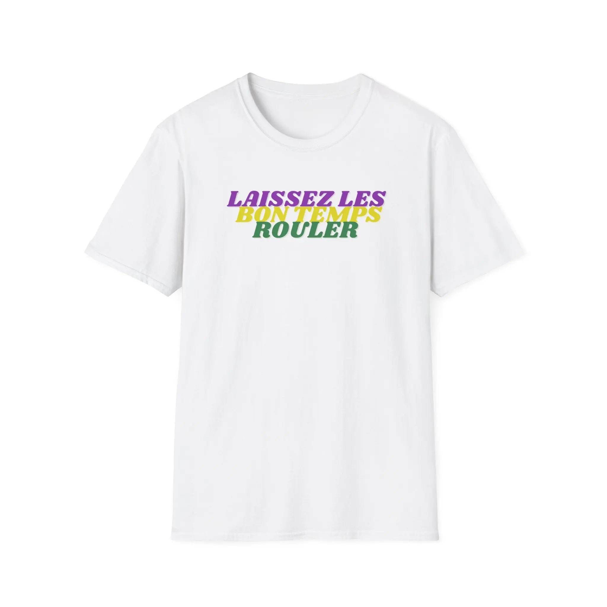 Laissez Les Bon Temps Rouler T-Shirt Printify