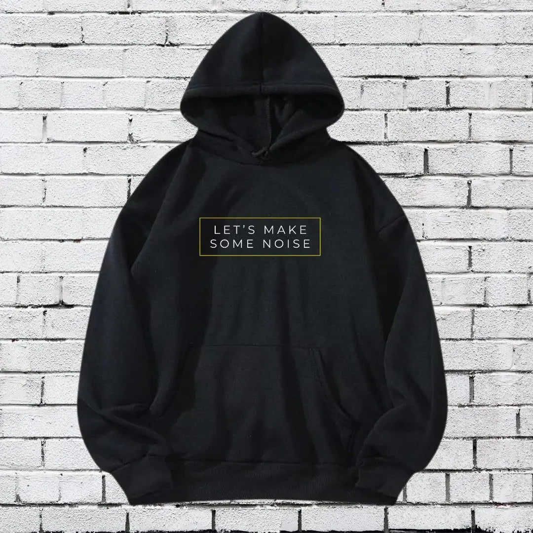 Let's Make Some Noise Hoodie Printify